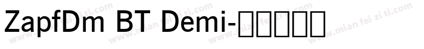 ZapfDm BT Demi字体转换